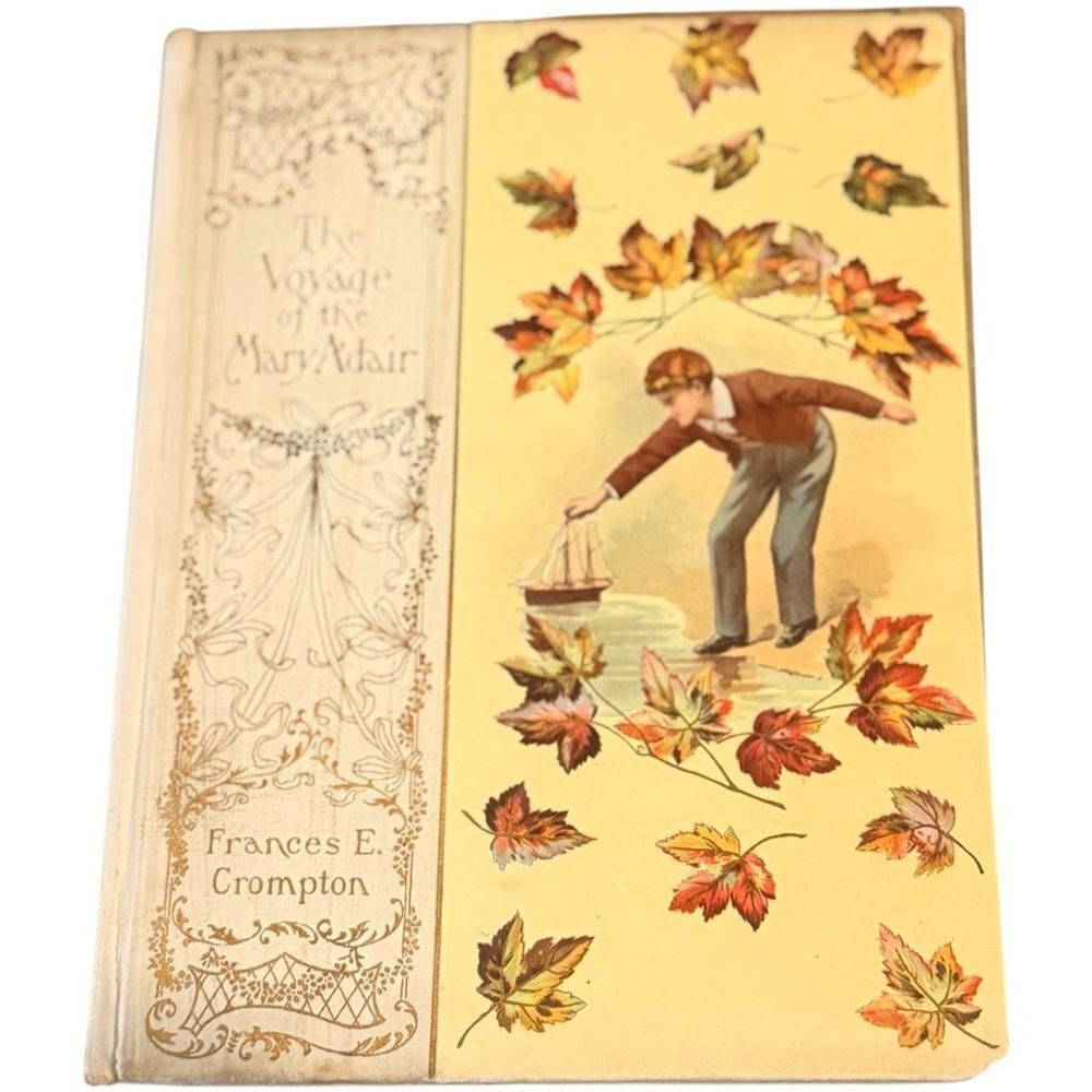The Voyage of the Mary Adair by Frances E. Crompton Hardcover Rare Antique Book.